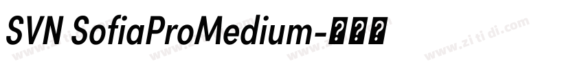 SVN SofiaProMedium字体转换 SVN SofiaProMedium字体转换